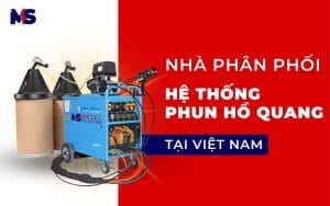 Nhà phân phối hệ thống phun phủ hồ quang