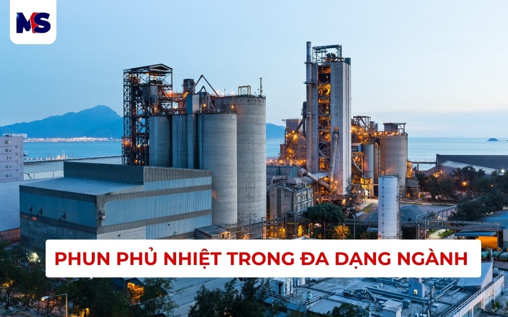 Phun Phủ Plasma là gì ? | Phun phủ kim loại Metal Solutions | MS 5 Phun phủ Plasma trong đa dạng ngành