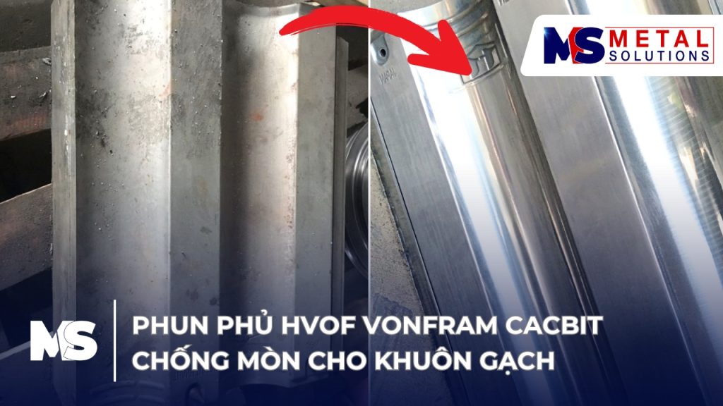 phun-phu-hvof-vonfram-cacbit-chong-mon-cho-khuon-gach