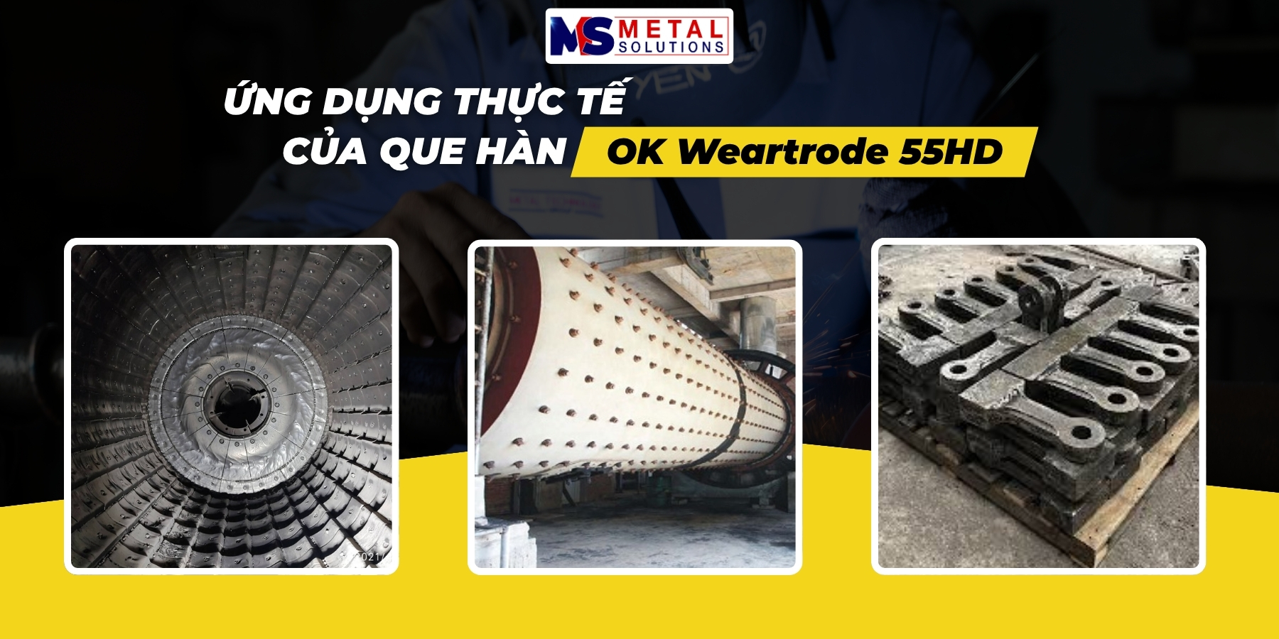 Que hàn hợp kim cao ESAB OK Weartrode 55HD – Giải pháp hàn đắp cứng chống mài mòn cho thiết bị công nghiệp nặng 2 ung-dung-ok-weartrode-55hd