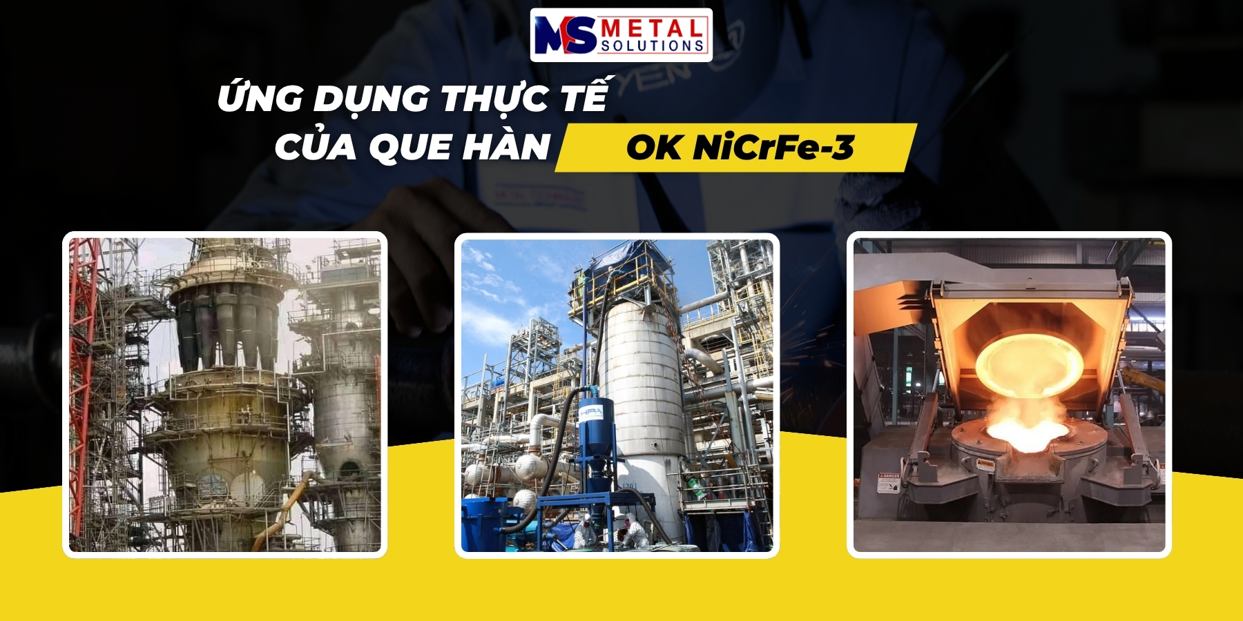 Que hàn hợp kim cao Niken ESAB OK NiCrFe-3 – Giải pháp hàn chịu nhiệt cho mối hàn kim loại khác loại 2 ung-dung-que-han-ok-nicrfe-3
