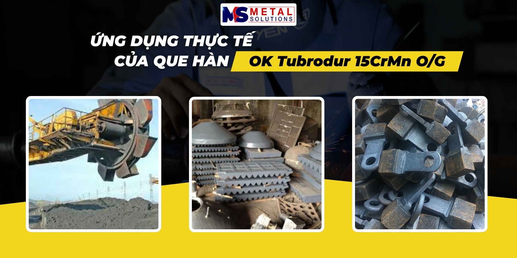 Dây hàn đắp cứng chịu va đập ESAB OK Tubrodur 15CrMn O/G – Giải pháp phục hồi chi tiết chịu mài mòn kết hợp tải va đập nặng 2 ung-dung-tubrodur-15crmn-o-g
